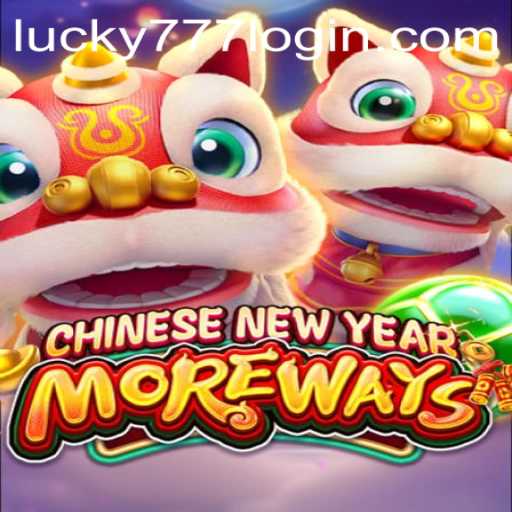 Unveiling CHINESENEWYEARMOREWAYS: A Festive Journey to Fortune