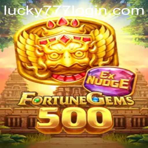 Introducing FortuneGems500: An Exciting New Game Experience with the Theme of 'lucky777'