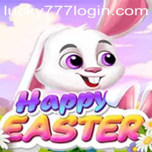Discover the Magic of HappyEaster: The Ultimate Gaming Experience with Lucky777