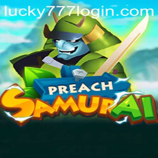 Unveiling PreachSamurai: A Digital Odyssey with Lucky777